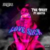 Love Sick(feat. Hectik) (Explicit) - The West&Hectik