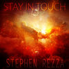 Stay in Touch - Stephen Rezza