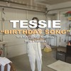 Birthday Song (Tess Run) (Explicit) - Tessie