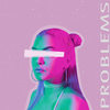 Problems (Explicit) - Hey Violet&Robert Hiser&Rena Lovelis&Nia Lovelis&Casey Moreta&Andre Davidson&Sean Davidson&Michelle Buzz&Jason Reeves