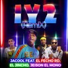 1 y 2 (Remix) - Jacool&El Fecho RD&El Jincho&Jeison El Mono