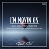 I'm Movin On (Patrick Podage Remix) - Maxim Kurtys&Becky Rutherford&Patrick Podage