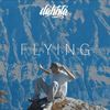 FLYING (Explicit) - Dabbla