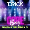 Core Bay(feat. Priscella, Chris Strick & Ty) - T-Drick&Priscella&Chris Strick&Ty