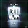 Get Away - VenomX