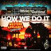 How We Do It(feat. J.Stalin & Lil Blood) (Explicit) - Issuez&J.Stalin&Lil Blood