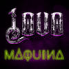 Máquina - Lovo&Juan Alejandro Garza