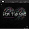 Play The Fool (Retrosonic Remix) - Sarah-Jane&Retrosonic