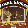 Memphis Rounders Blues - Frank Stokes