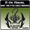 What The F**k (Mark Rey 2013 Remix) - M De Miguel