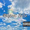 Short Life (Explicit) - ALMIGHTYRAZA