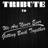 We Are Never Ever Getting Back Together - Cover Crew