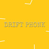 DRIFT PHONK - PHONK DRIFT