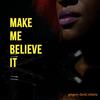 Make Me Believe It(feat. Saine) - Gregory David Roberts&Saine