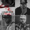 A Single Black And Bloody Rose(feat. Judah Priest & Seven Da Pantha) - Ty Bru&Judah Priest&Seven Da Pantha