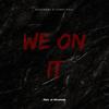 We on It(feat. Corey Paul) - Kovenant&Corey Paul