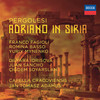 Pergolesi: Adriano in Siria / Act 1 - 