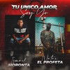 Tu Único Amor Soy Yo - Ismael Moronta&Natan El Profeta