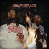 Loyalty over love (Explicit) - Apollo G