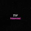 Derniere (feat. Indila) - Tiy&Indila