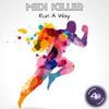 Run a Way - Midi Killer