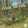 Livin' MI Life (Explicit) - Sonny Ski