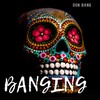 Banging - Don Bang