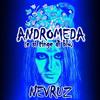 Andromeda(E si tinge di blu) - Nevruz&Luca Cassani&Andrea Morelli