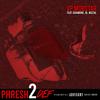 Phresh 2 Def(feat. Julian Damone, Ni & Mizzal) (Explicit) - VP Mob$tar&Julian Damone&ni&Mizzal