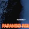 Paranoid Remix (Feat. CHANGMO & Paul Blanco) - ASH ISLAND (윤진영)&창모&Paul Blanco