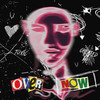 Over Now - 24bit&HRSH&Scott Paul