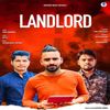 Landlord - Bro Ag&Sumit Bandrana