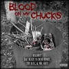 Blood on My Chucks (feat. Blaze Ya Dead Homie, The R.O.C. & Mr. Grey|Explicit) - Bukshot&Blaze Ya Dead Homie&The R.O.C.&Mr. Grey
