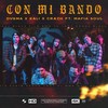 Con Mi Bando(feat. Mafia Soul) (Explicit) - Dvgma&Crazh&Mafia Soul&Kali