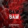 Bam Bam (Explicit) - DITRA&Nebru