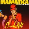 Maniatica (Explicit) - Camiloskill