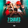 7 Chaves (Explicit) - Mc Léo RDG&Mc Lovera&Mc Miller&DJ Renan