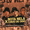 Bota Nela X Cheio de Odio (Explicit) - Mc Dobella&MC Wiu&Mc Felipinho Syllva&DJ Game Beat&Love Funk