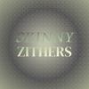 Skinny Zithers - Derf