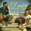 El Aire - Los Rebujitos&Brea