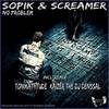 No Problem (Tonikattitude Remix) - Sopik&Screamer