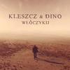 Włóczykij - DiNO&Kleszcz
