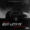 Ride With Me (Explicit) - Bam Beezo