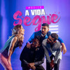 A Vida Segue - Sua Amiga Gosta&GAAB&Fabinho Rodrigues