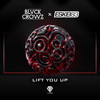 LIFT YOU UP - BLVCK CROWZ&Eskei83