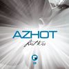 Le Monde Est Devant Toi (Original Mix) - AZHOT