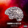 Grind & Get It (Explicit) - Bonkerz&Jag