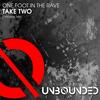 Take Two (Original Mix) - One Foot In The Rave