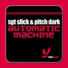 Automatic Machine[Electricity] (Vandalism Vocal Remix) - Sgt Slick&Pitch Dark&Abigail Bailey