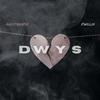 DWYS(feat. Willis) - Ashley Quinter&Willis